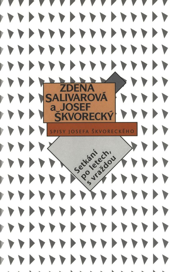 Setkání po letech, s vraždou -  Zdena Salivarová