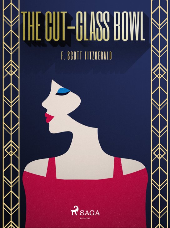 The Cut-glass Bowl -  F. Scott Fitzgerald