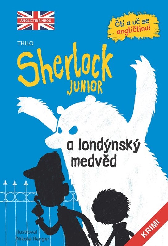 Sherlock JUNIOR a londýnský medvěd - Thilo