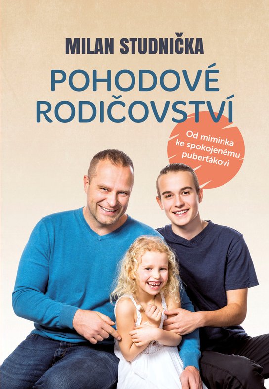 Pohodové rodičovství -  Milan Studnička