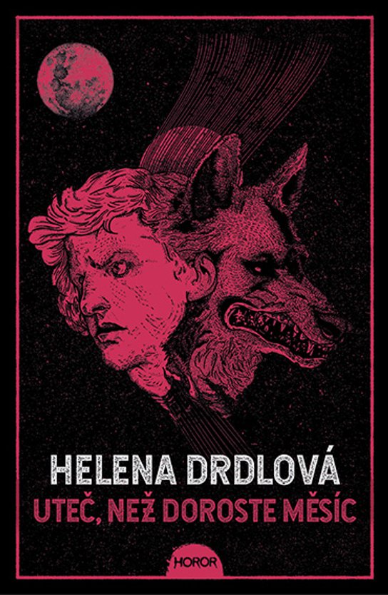 Uteč, než doroste měsíc -  Helena Drdlová