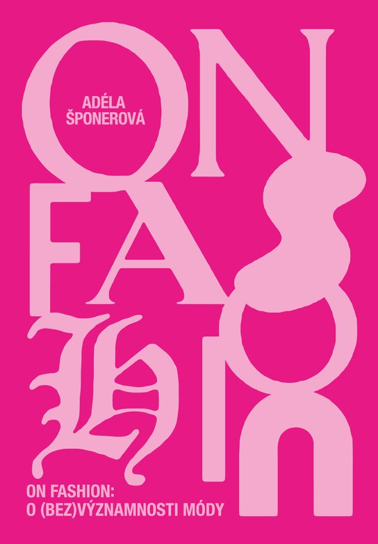 On Fashion -  Bc. Adéla Šponerová