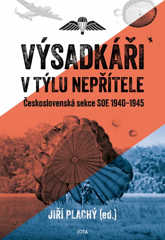 Výsadkáři v týlu nepřítele -  PhDr. Jiří  Plachý  PhD.