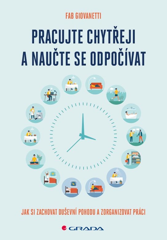 Pracujte chytřeji a naučte se odpočívat -  Fab Giovanetti