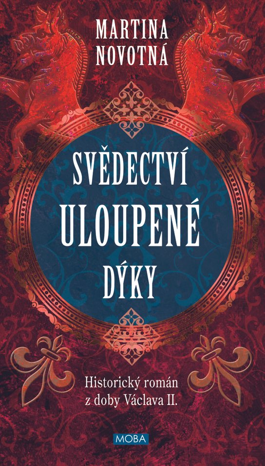 Svědectví uloupené dýky - Martina Novotná