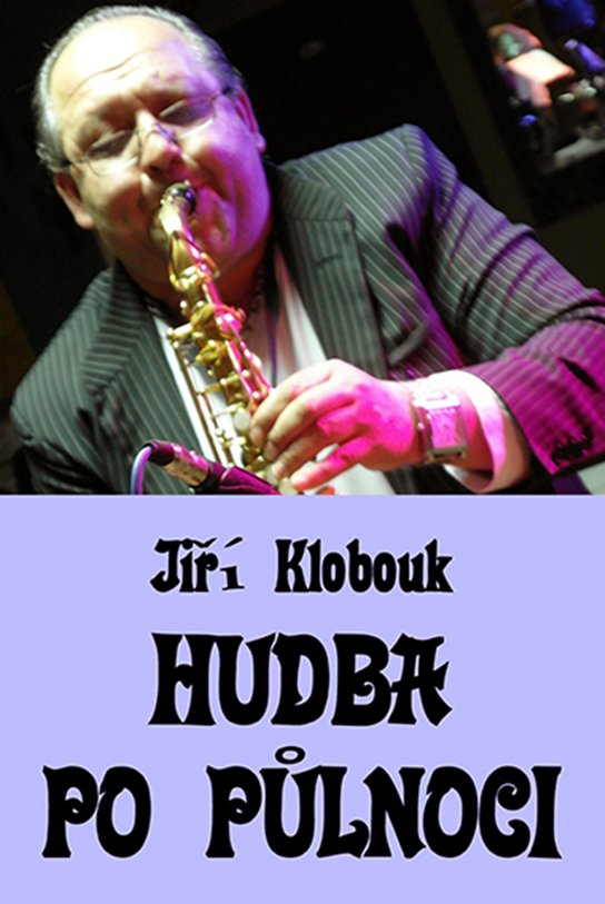 Hudba po půlnoci - Jiří Klobouk