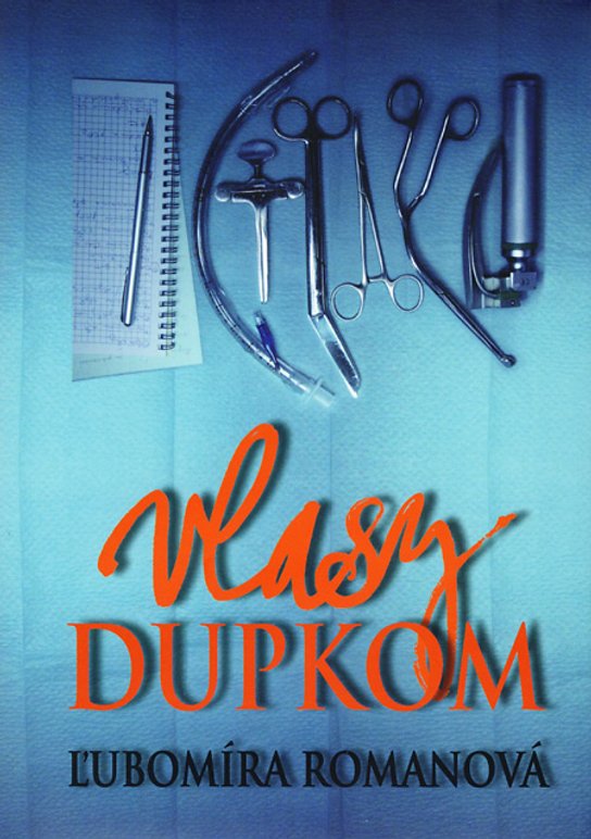 Vlasy dupkom -  Ľubomíra Romanová