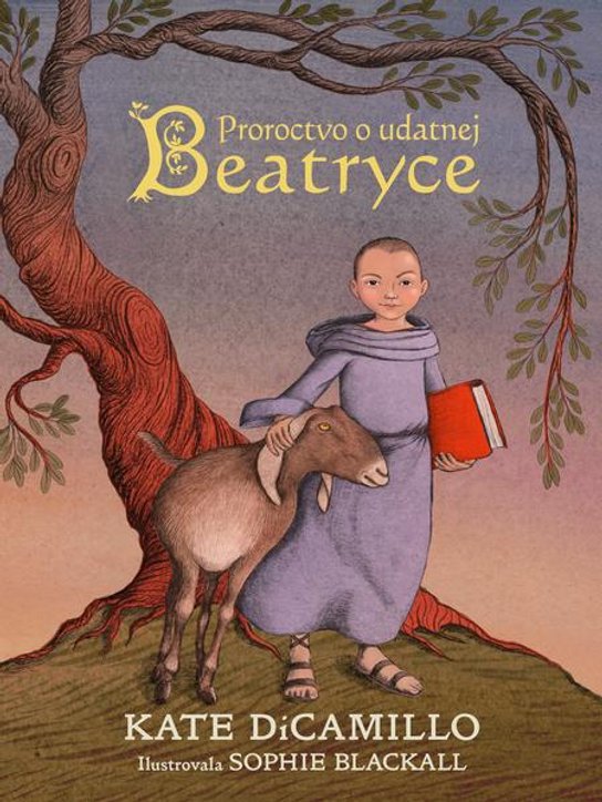 Proroctvo o udatnej Beatryce -  Kate DiCamillo