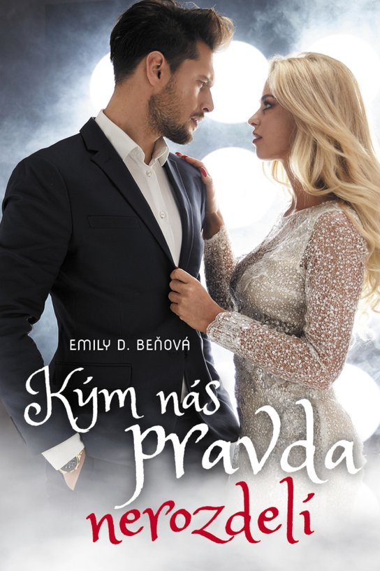 Kým nás pravda nerozdelí -  Emily D. Beňová