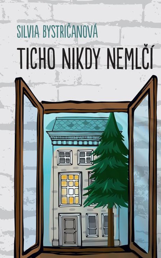 Ticho nikdy nemlčí -  Silvia Bystričanová
