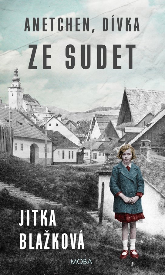 Anetchen, dívka ze Sudet -  Jitka Blažková