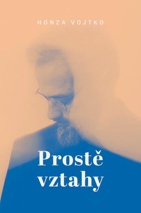 Prostě vztahy - Honza Vojtko