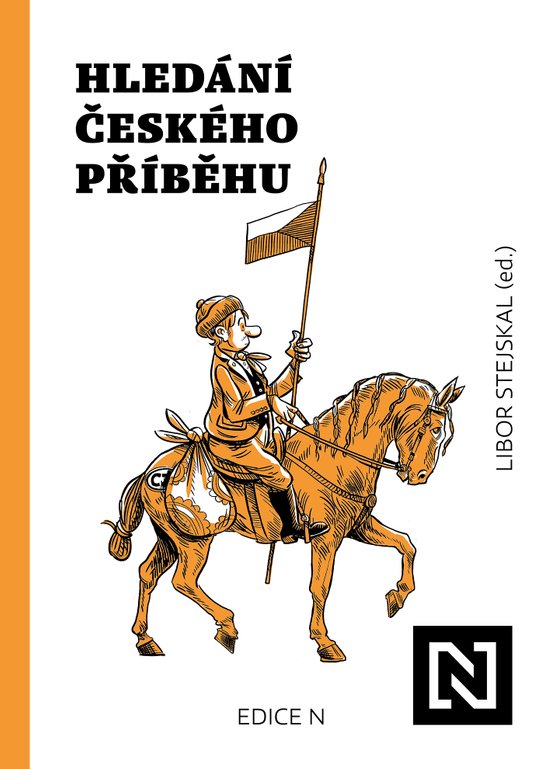 Hledání českého příběhu -  Libor Stejskal