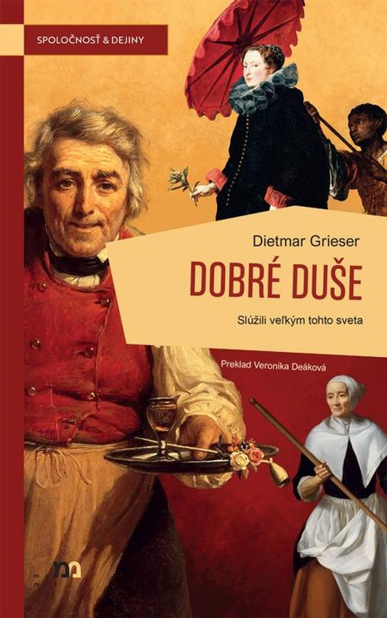 Dobré duše -  Dietmar Grieser