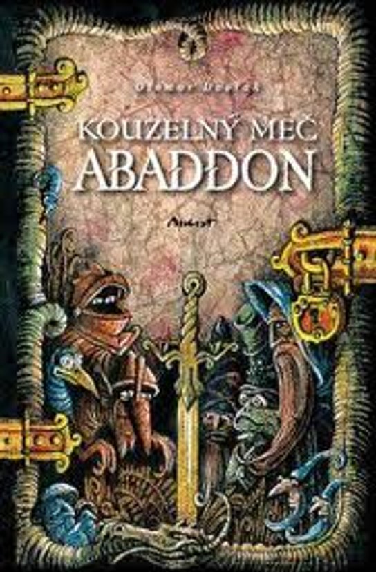 Kouzelný meč Abaddon -  Otomar Dvořák