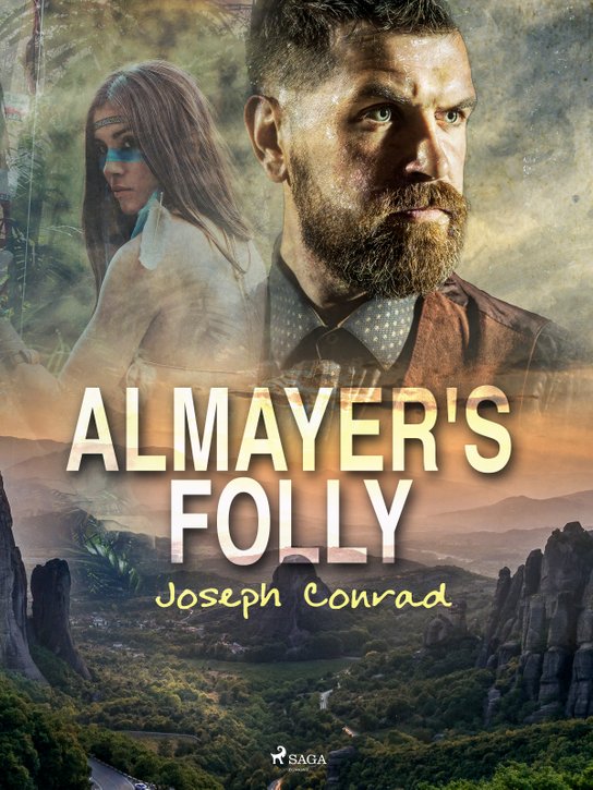 Almayer's Folly -  Joseph Conrad
