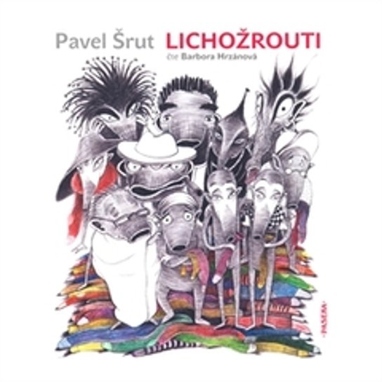 Lichožrouti -  Pavel Šrut