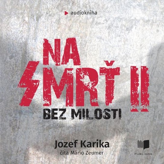 Na smrť 2 -  Jozef Karika
