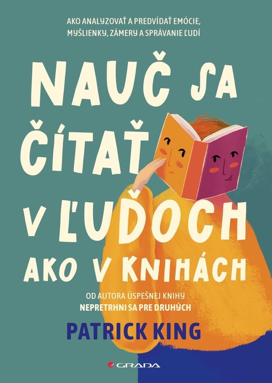 Nauč sa čítať v ľuďoch ako v knihách -  Patrick King