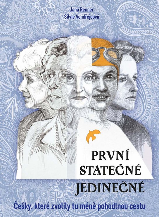 První - statečné - jedinečné -  PhDr. Jana Renner
