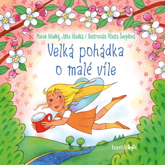Velká pohádka o malé víle -  Vlasta Švejdová