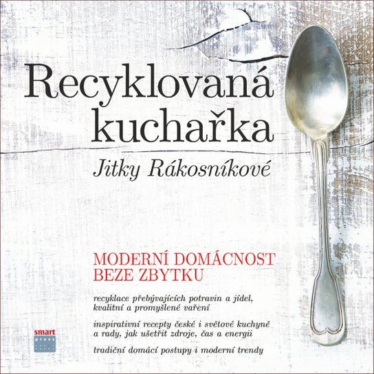 Recyklovaná kuchařka Jitky Rákosníkové - Jitka Rákosníková - Kniha