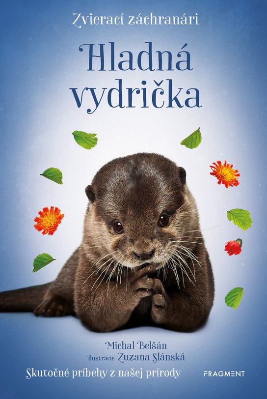 Zvierací záchranári - Hladná vydrička -  Michal Belšán