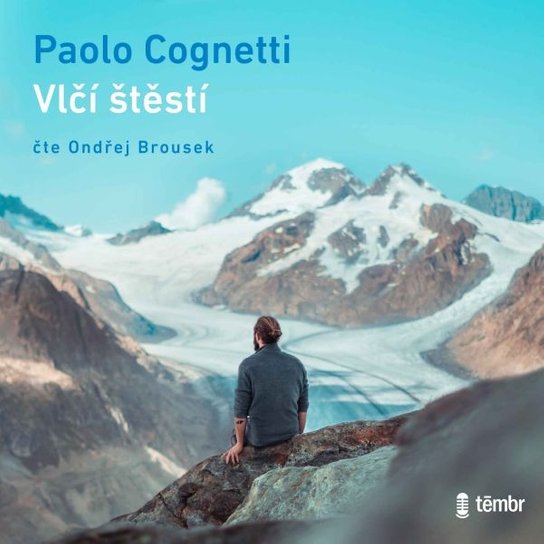 Vlčí štěstí -  Paolo Cognetti