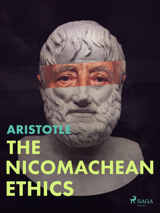 The Nicomachean Ethics -  Aristotle