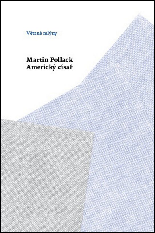 Americký císař - Martin Pollack - Kniha