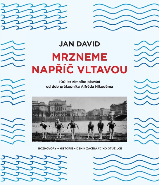Mrzneme napříč Vltavou -  Jan David