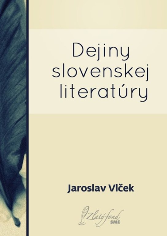 Dejiny slovenskej literatúry -  Jaroslav Vlček