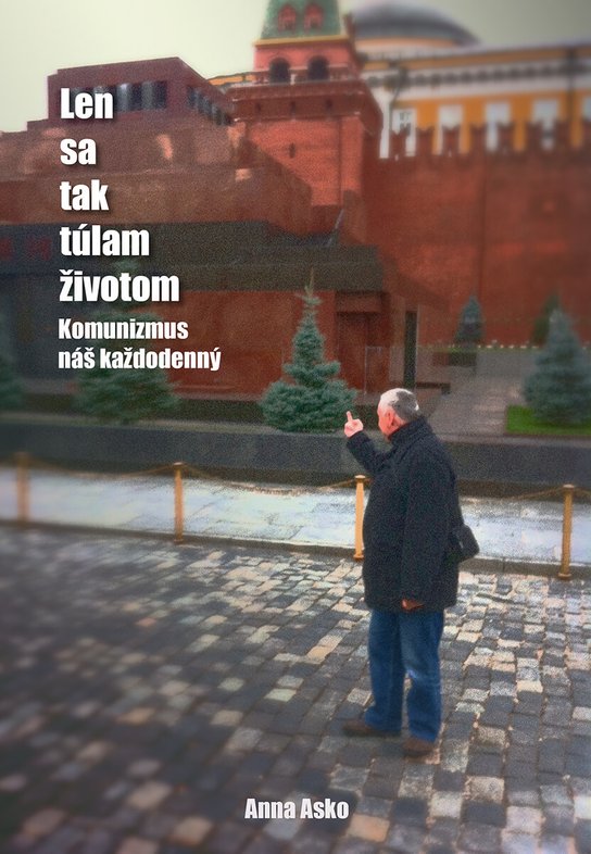 Len sa tak túlam životom -  Anna Asko