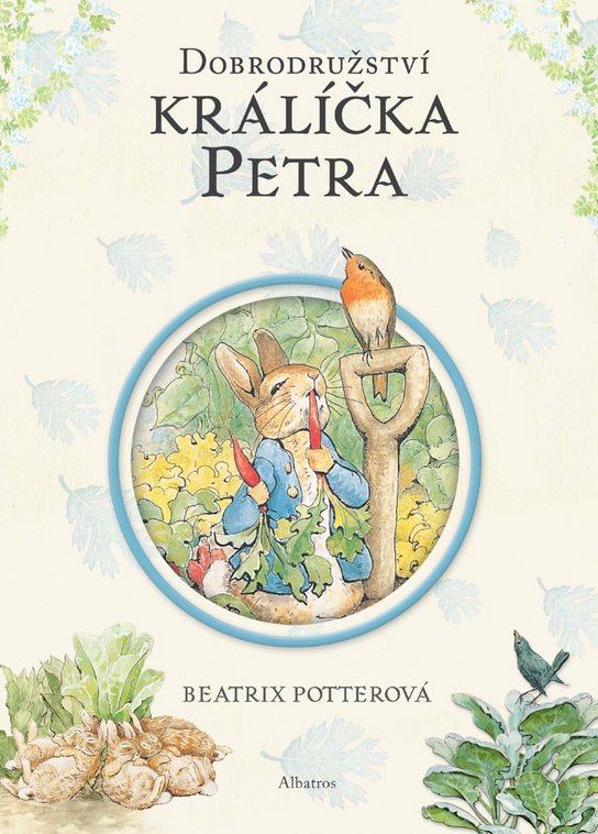 Dobrodružství králíčka Petra -  Beatrix Potterová