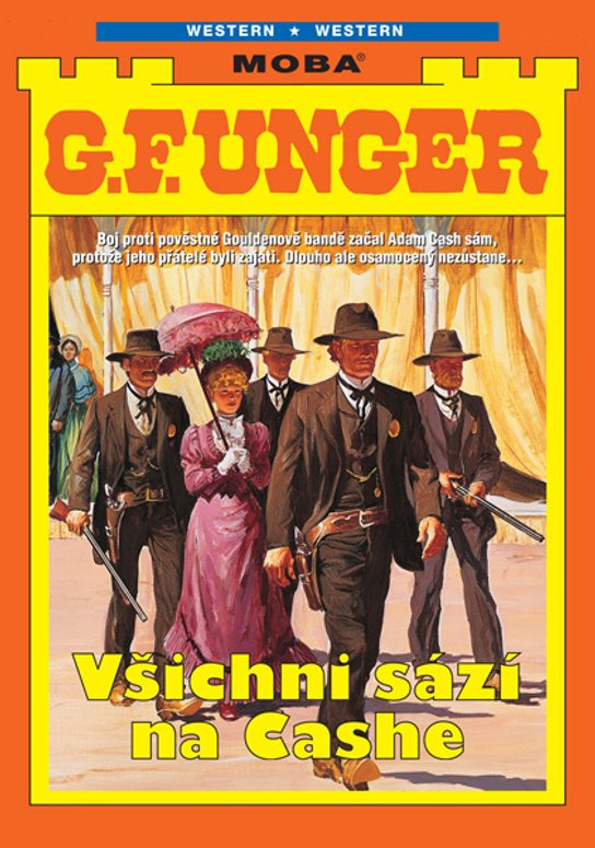 Všichni sází na Cashe -  G.F. Unger