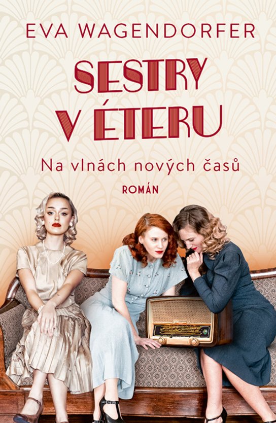 Sestry v éteru: Na vlnách nových časů -  Eva Wagendorfer