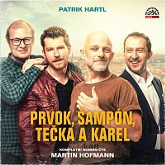 Prvok, Šampón, Tečka a Karel -  Martin Hofmann