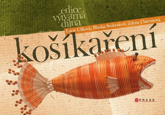 Košíkaření -  Blanka Svobodová