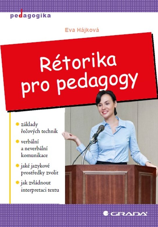 Rétorika pro pedagogy -  Eva Hájková