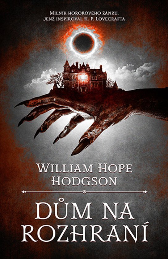 Dům na rozhraní -  William Hope Hodgson
