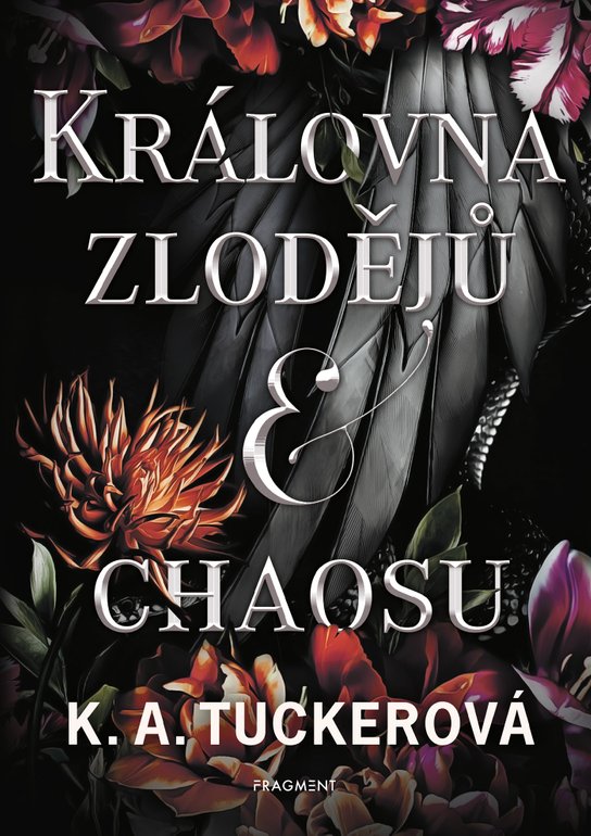Královna zlodějů a chaosu -  K.A. Tucker