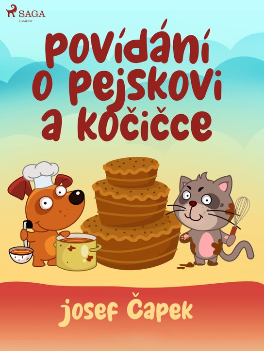 Povídání o pejskovi a kočičce -  Josef Čapek