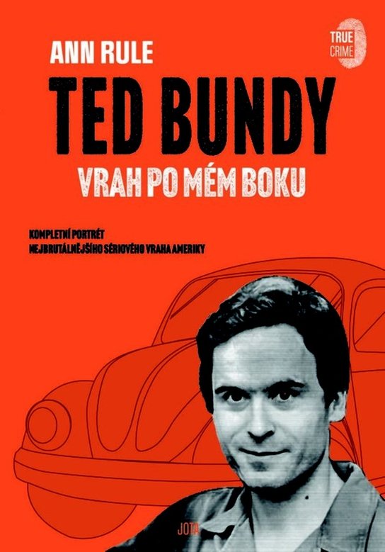 Ted Bundy Vrah po mém boku