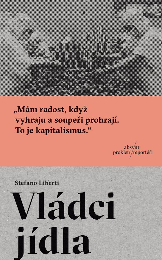 Vládci jídla -  Stefano Liberti