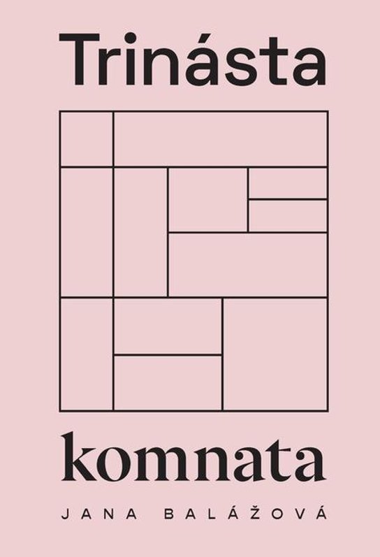 Trinásta komnata -  Jana Balážová