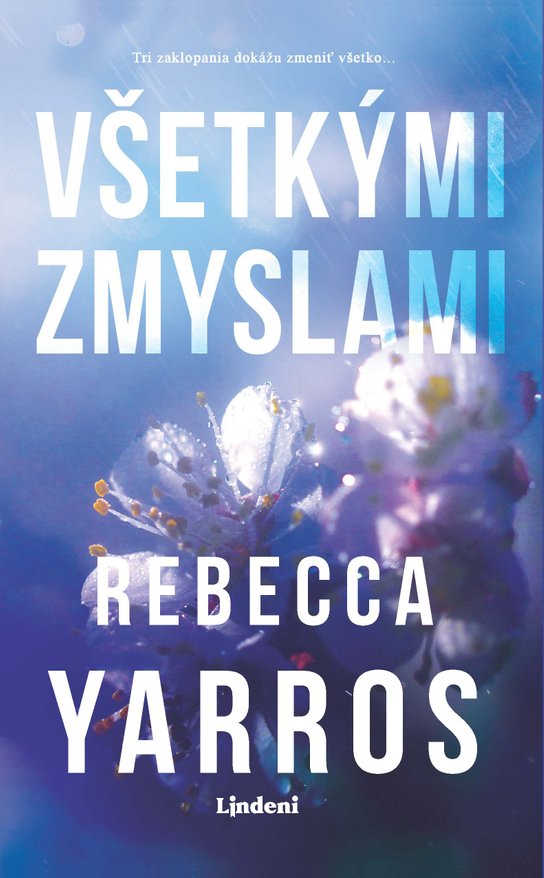 Všetkými zmyslami -  Rebecca Yarros