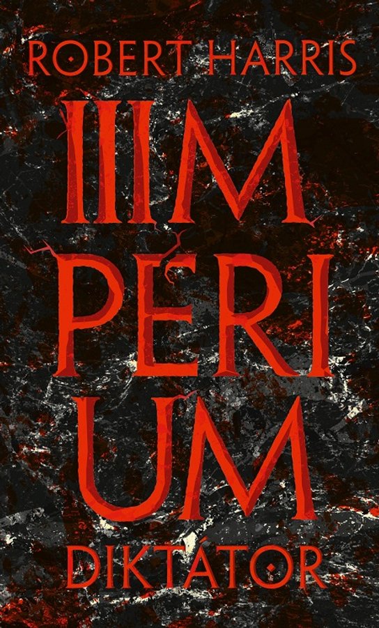 Impérium - Diktátor -  Robert Harris