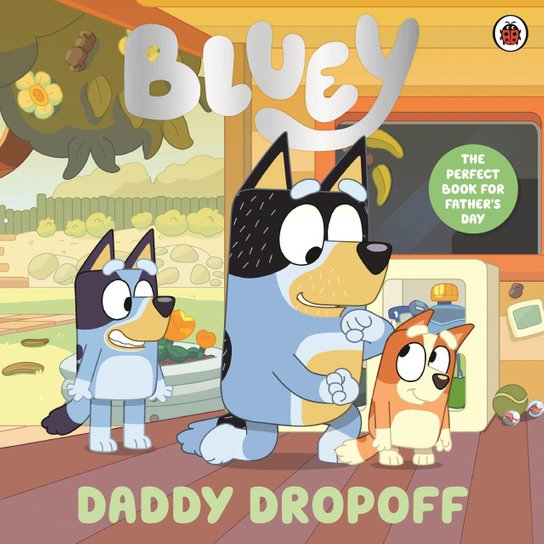 Bluey: Daddy Dropoff -  Autor Neuveden
