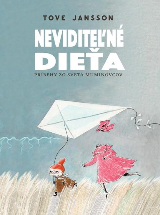 Neviditeľné dieťa -  Tove Janssonová