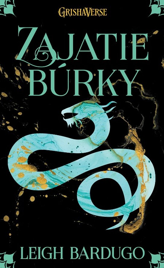 Zajatie búrky -  Leigh Bardugo